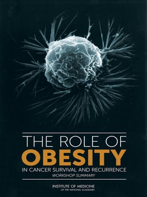 cover image of The Role of Obesity in Cancer Survival and Recurrence